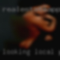 Looking local pussy